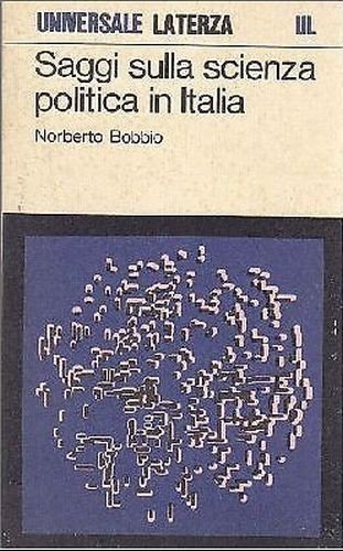 SAGGI SULLA SCIENZA POLITICA IN ITALIA di Norberto Bobbio 1977 …