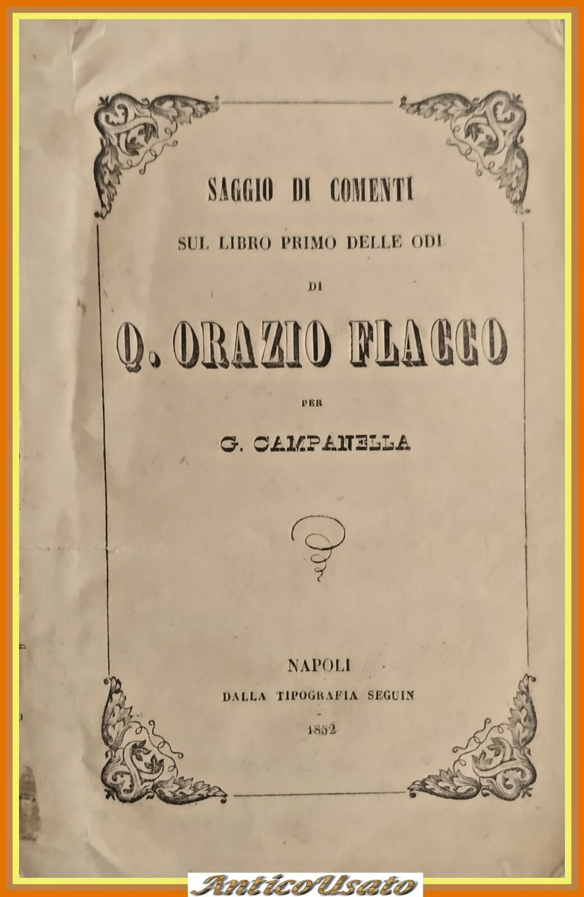 SAGGIO DI COMENTI SUL LIBRO PRIMO DELLE ODI ORAZIO Campanella …