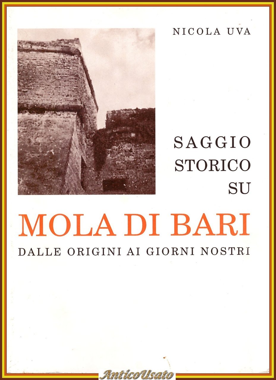 SAGGIO STORICO SU MOLA DI BARI dalle origini ai giorni …