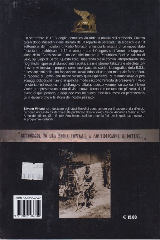 SALÒ CAPITALE breve storia fotografica della RSI di Silvano Vinceti …