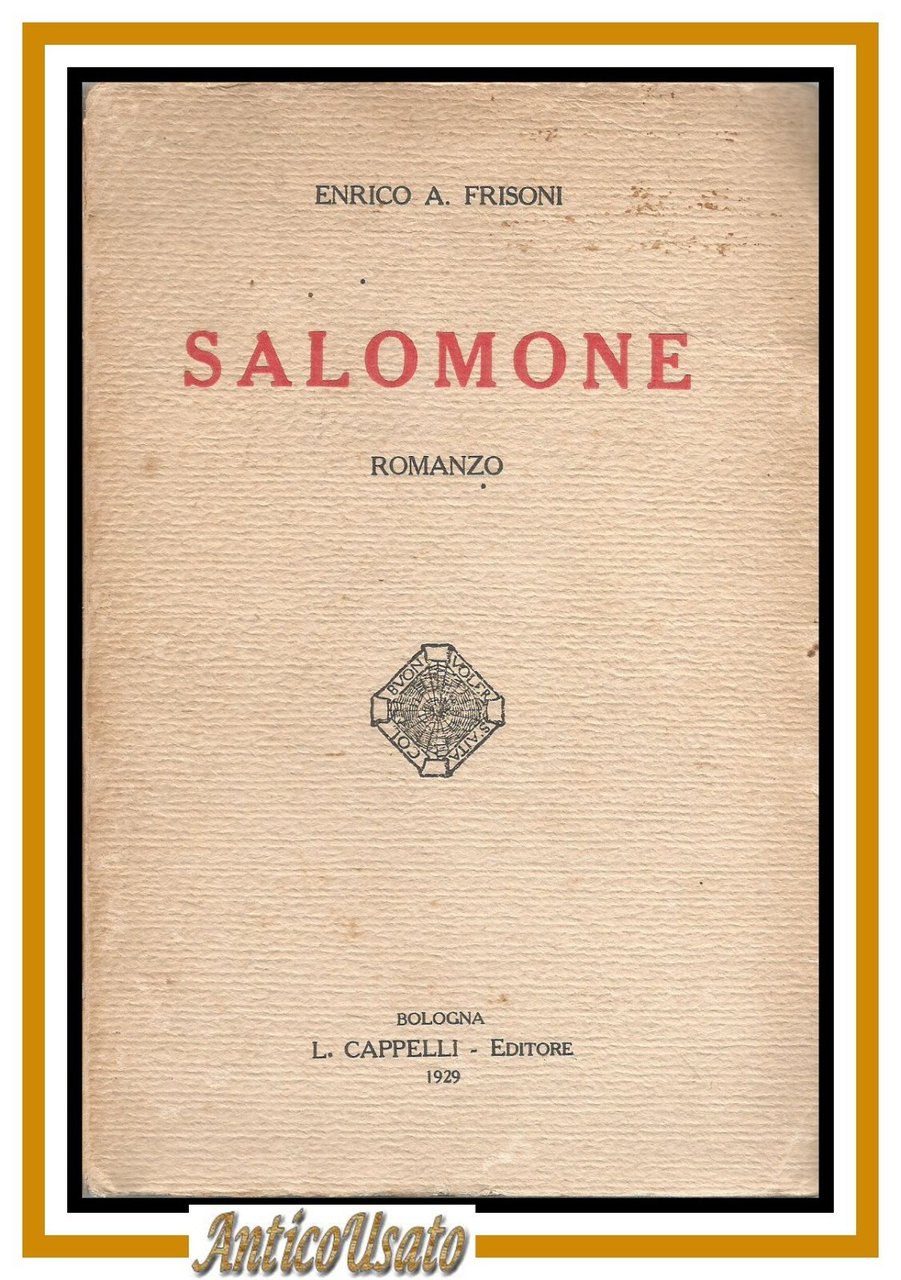 SALOMONE di Enrico A Frisoni Romanzo 1929 Cappelli Editore libro