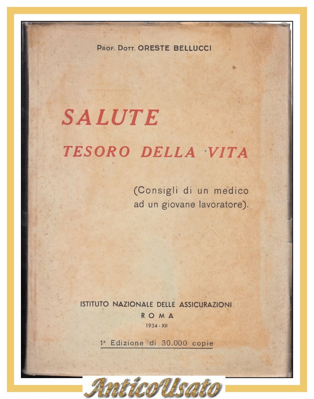 SALUTE TESORO DELLA VITA Oreste Bellucci consigli di un medico …