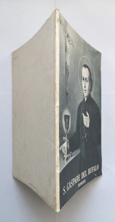 SAN GASPARE DEL BUFALO Romano di Fedele Gorga 1954 Libro …