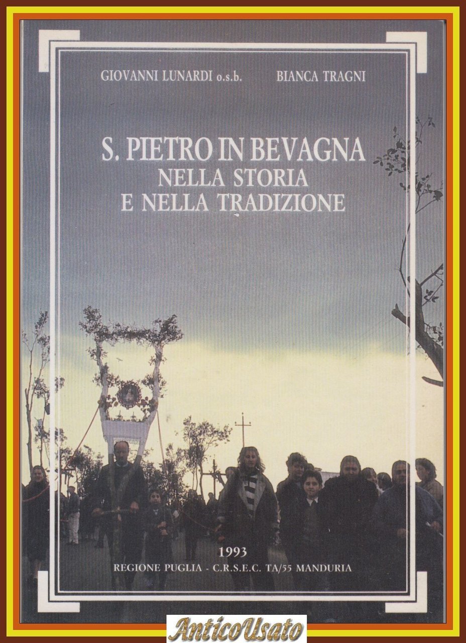 SAN PIETRO IN BEVAGNA NELLA STORIA E TRADIZIONE di Lunardi … | Immagine principale