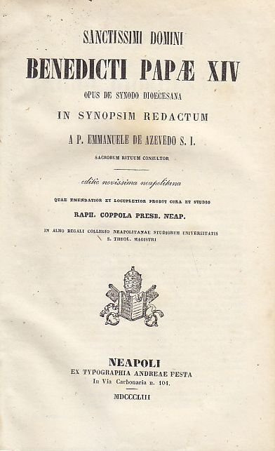 SANCTISSIMI DOMINI BENEDICTI XIV OPUS DE SYNODO De Azevedo 1855 …