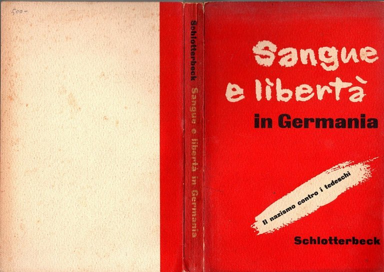 SANGUE E LIBERTÀ IN GERMANIA di Friedrich Schlotterbeck 1949 Einaudi …
