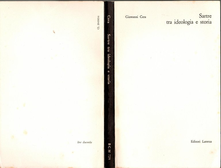 SARTRE TRA IDEOLOGIA E STORIA di Giovanni Cera 1972 Laterza …