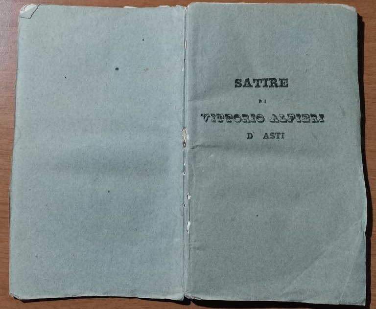SATIRE di Vittorio Alfieri 1848 Livorno tipograf Riscatto Italiano Libro …