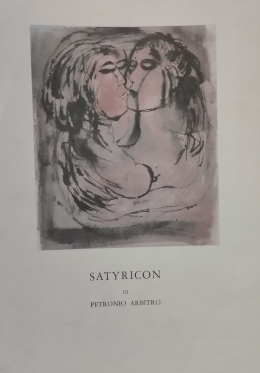 SATYRICON di Petronio Arbitro 1969 Palazzi Libro Edo Sanguineti Bruno Cassinari