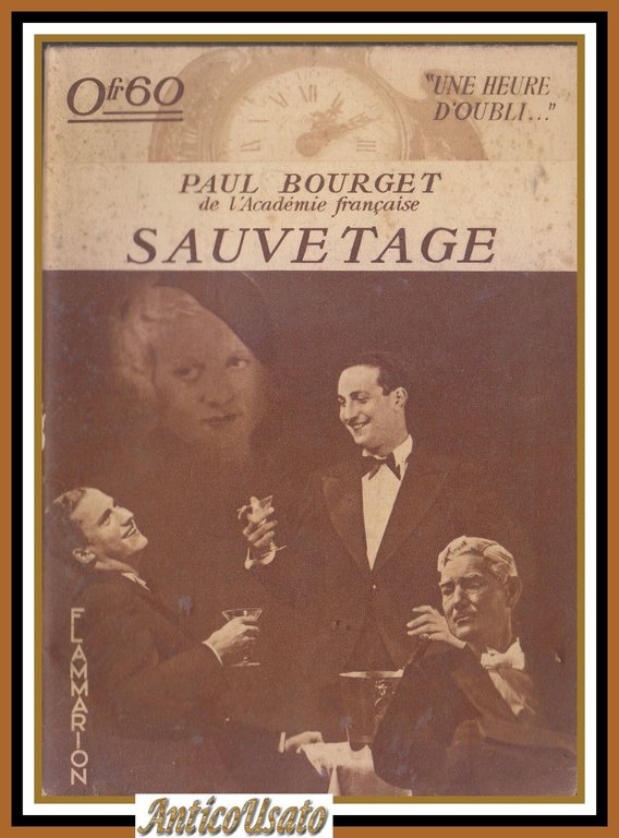 SAUVETAGE di Paul Bourget 1934 Flammarion Libro une heure d'oubli … | Immagine Gallery 1