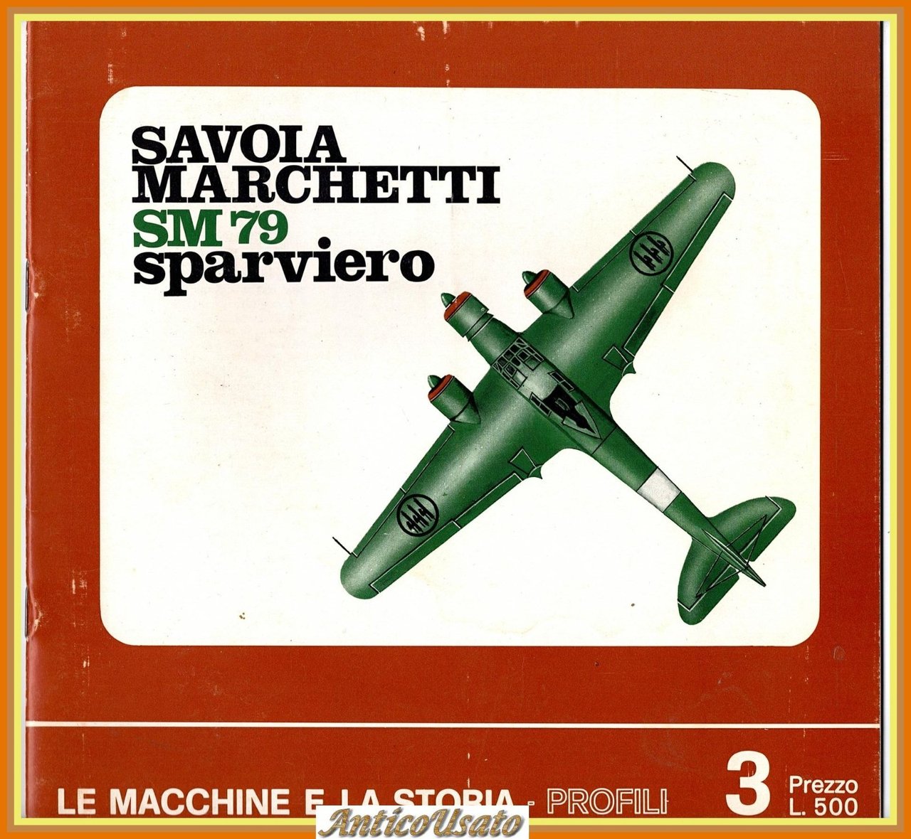 SAVOIA MARCHETTI SM 79 SPARVIERO di Borgiotti Gori Libro Aeroplano …