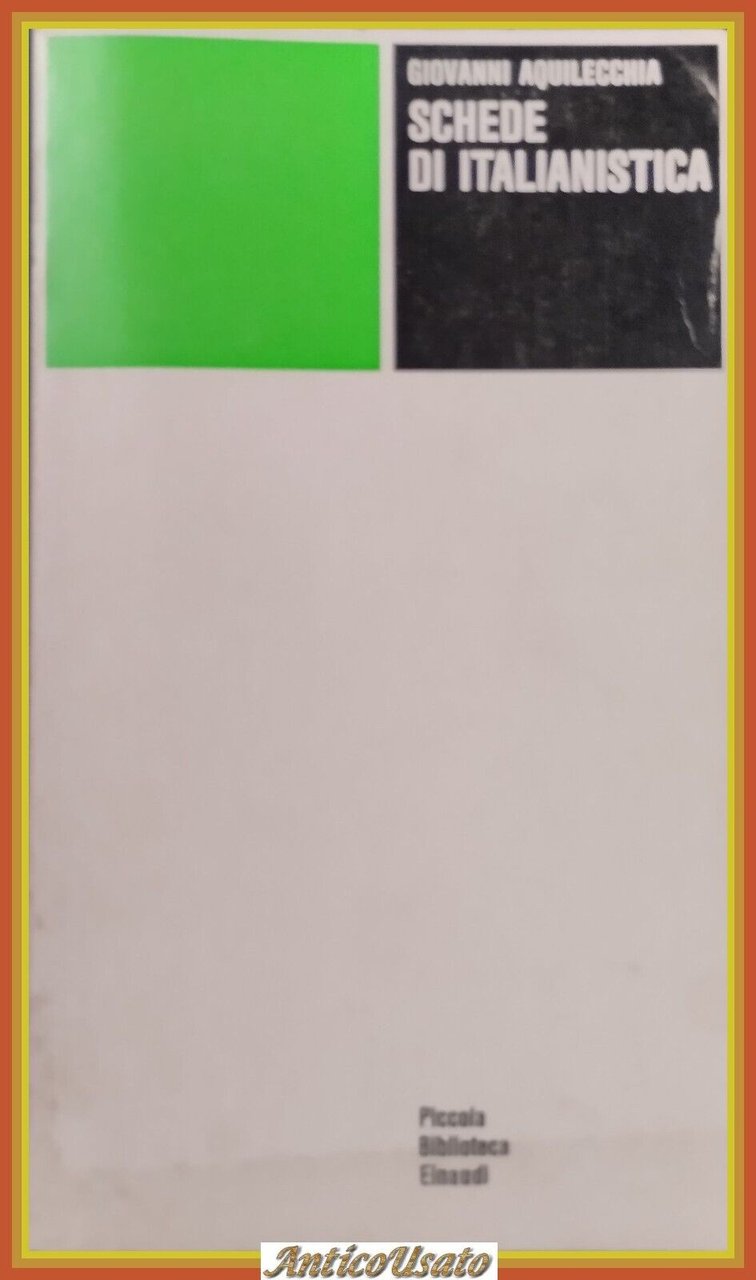 SCHEDE DI ITALIANISTICA Giovanni Aquilecchia 1976 Einaudi Libri