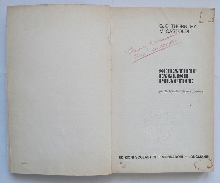 SCIENTIFIC ENGLISH PRACTICE di Thornley e Castoldi 1977 Mondadori Libro …