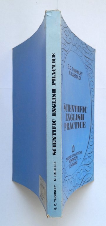 SCIENTIFIC ENGLISH PRACTICE di Thornley e Castoldi 1977 Mondadori Libro …