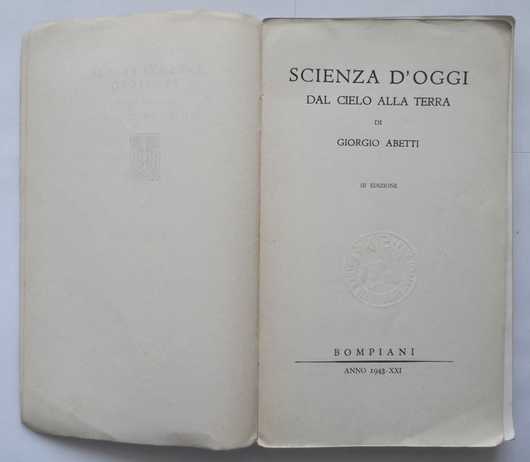 SCIENZA D'OGGI DAL CIELO ALLA TERRA di Giorgio Abetti 1943 …