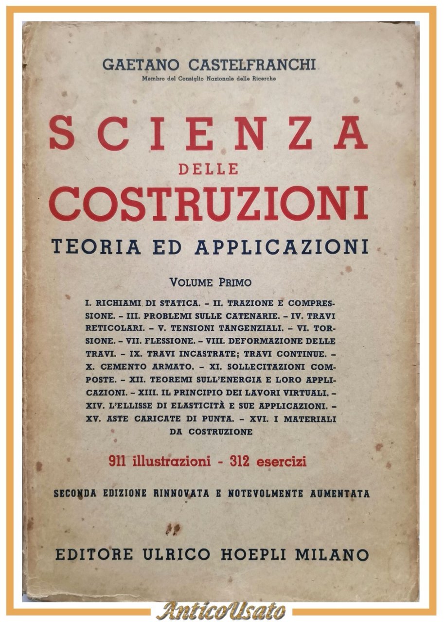 SCIENZA DELLE COSTRUZIONI di Gaetano Castelfranchi volume I 1942 Hoepli …