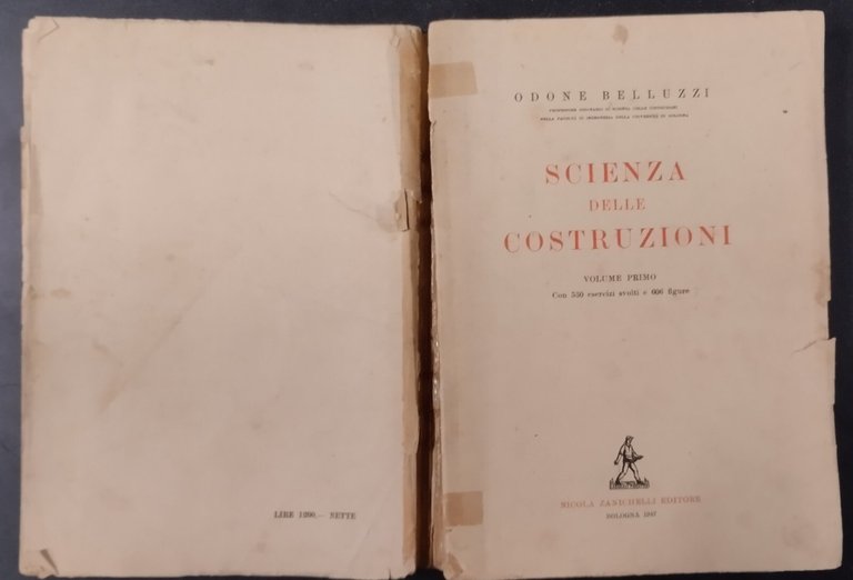 SCIENZA DELLE COSTRUZIONI di Odone Belluzzi Volume 1 1947 Zanichelli …