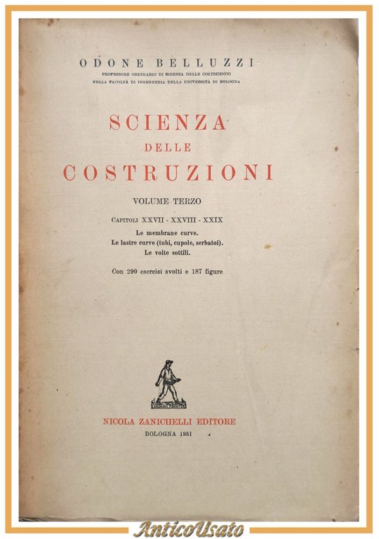 SCIENZA DELLE COSTRUZIONI volume 3 di Odone Belluzzi 1951 Zanichelli …