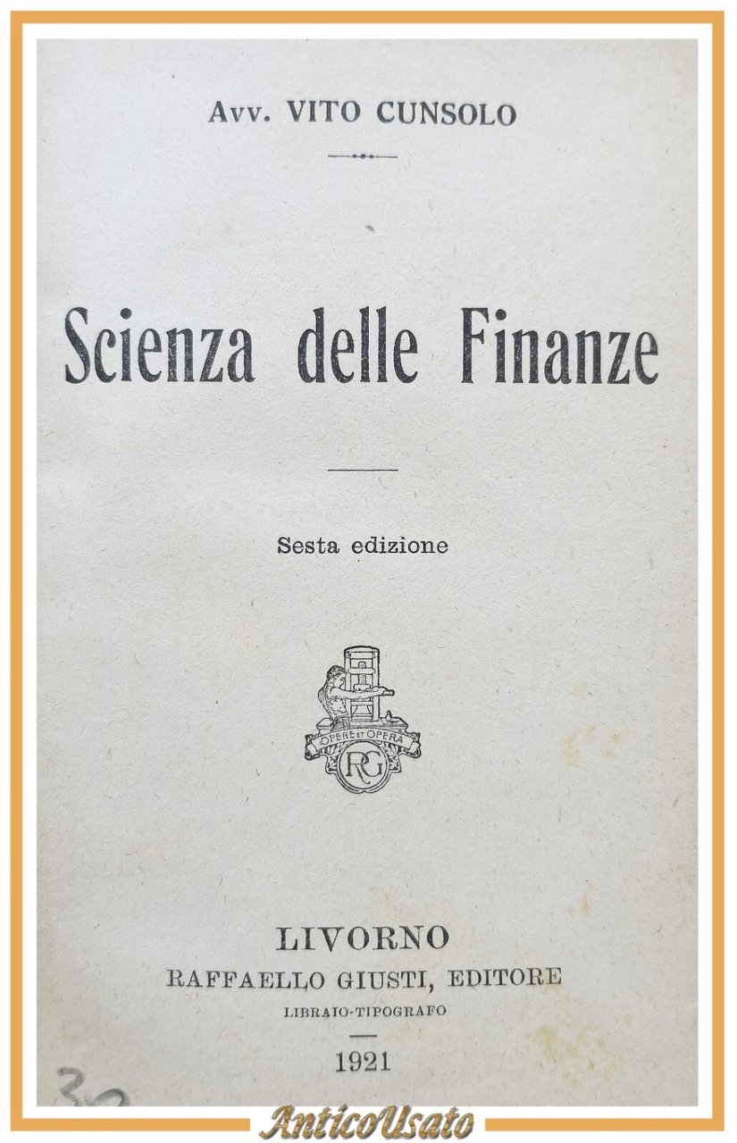 SCIENZE VARIE 7 volumi insieme 1918 1922 Giusti Finanze statistica …