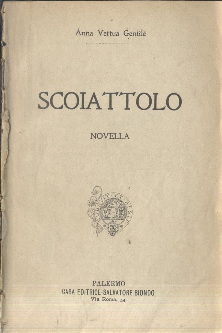 SCOIATTOLO novella di Anna Vertua Gentile 1913 Salvatore Biondo libro …