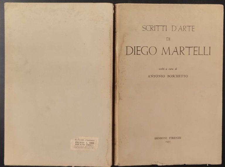 SCRITTI D'ARTE di DIEGO MARTELLI a cura di Antonio Boschetto …