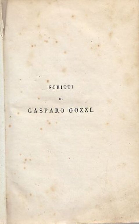 SCRITTI DI GASPARO GOZZI e L'OSSERVATORE 2 volumi in 1 …