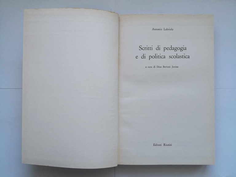 SCRITTI DI PEDAGOGIA E POLITICA SCOLASTICA Labriola 1961 Editori Riuniti …