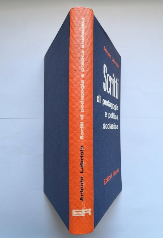SCRITTI DI PEDAGOGIA E POLITICA SCOLASTICA Labriola 1961 Editori Riuniti …