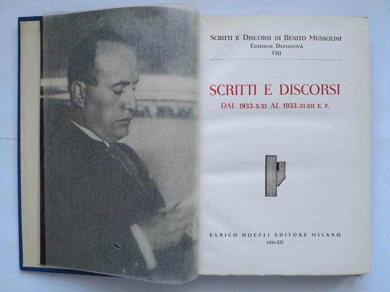 SCRITTI E DISCORSI 1932 1933 di Benito Mussolini 1934 Hoepli …