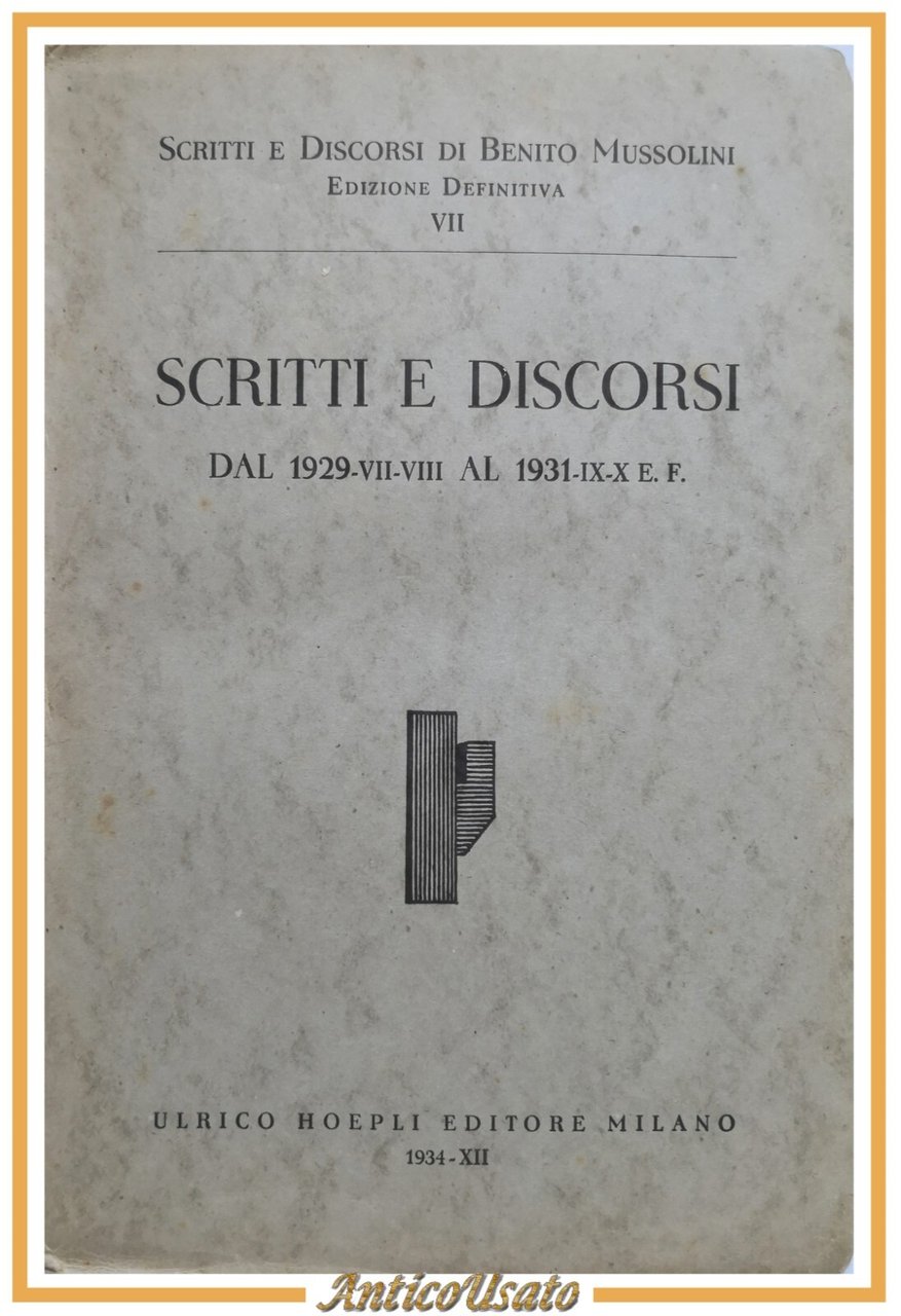 SCRITTI E DISCORSI dal 1929 al 1931 di Benito Mussolini …