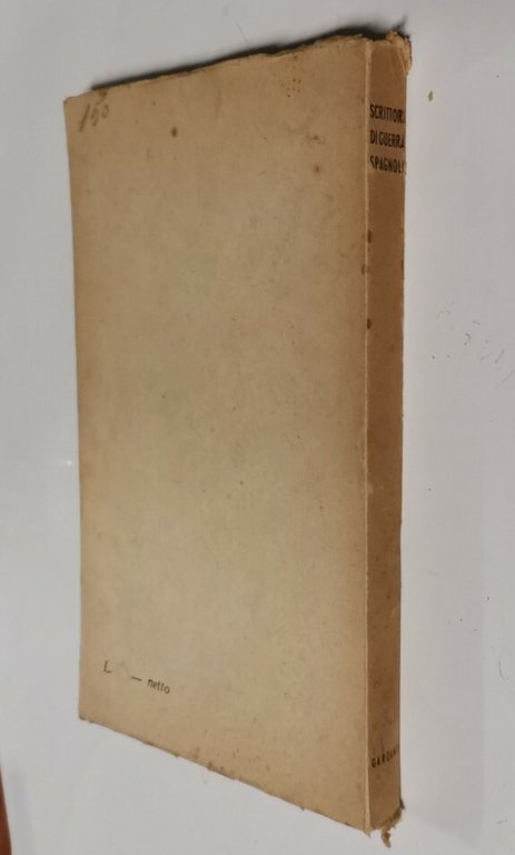 SCRITTORI DI GUERRA SPAGNOLI 1936 1939 a cura di Gilberto …