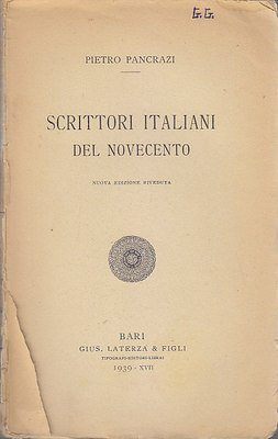 SCRITTORI ITALIANI DEL NOVECENTO di Pietro Pancrazi 1939 Laterza editore …
