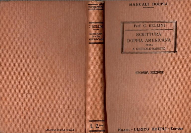 SCRITTURA DOPPIA AMERICANA DETTA A GIORNALE MAESTRO Bellini 1914 Hoepli …