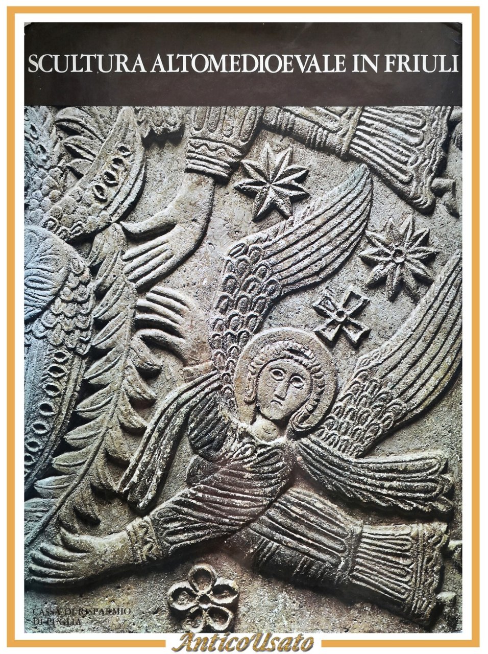 SCULTURA ALTOMEDIOEVALE IN FRIULI di Decio Gioseffi Cassa Risparmio Puglia …