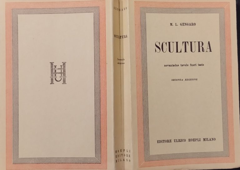 SCULTURA Di M L Gengaro 1945 Hoepli Libro Manuale illustrato