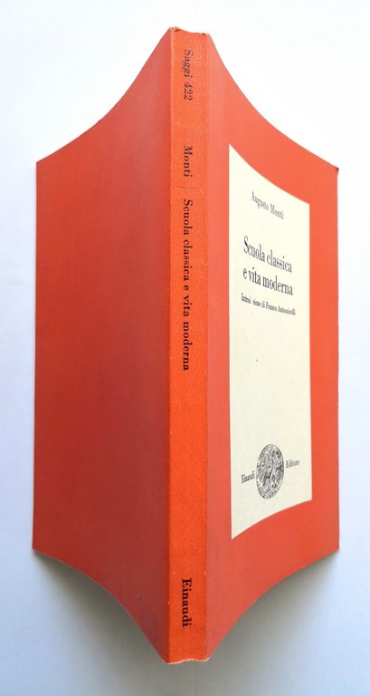 SCUOLA CLASSICA E VITA MODERNA di Augusto Monti 1968 Einaudi …
