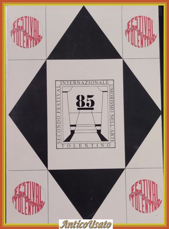 SECONDO FESTIVAL INTERNAZIONALE UMORISMO NELL'ARTE 1985 Tolentino Libro CARIMA