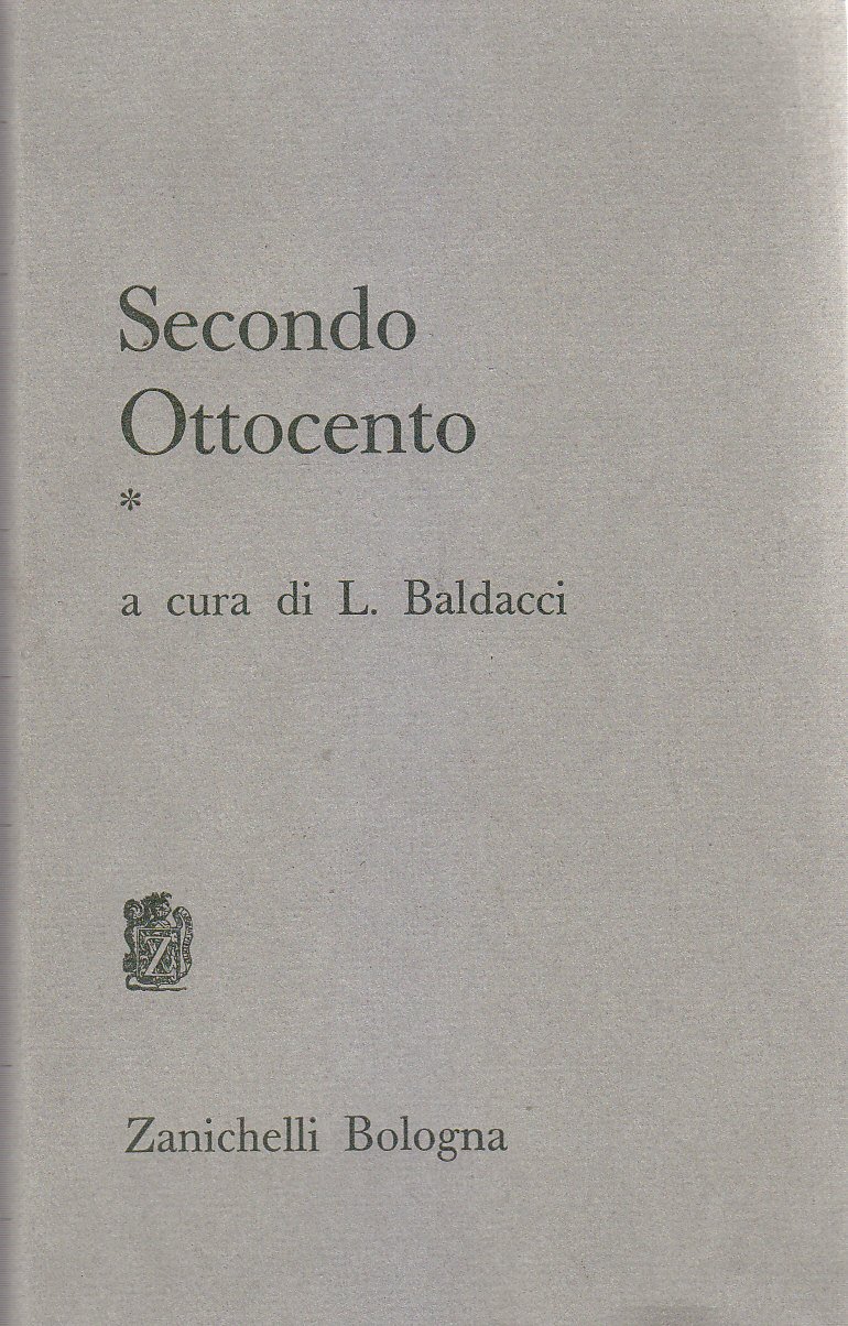 SECONDO OTTOCENTO a cura di Baldacci 1969 Zanichelli libro letteratura …