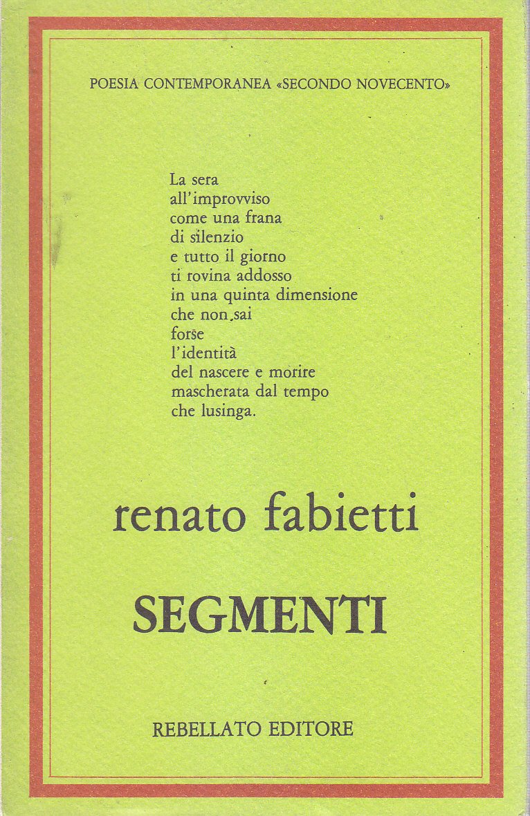 SEGMENTI di Renato Fabietti 1984 Rebellato libro poesie dedica autografa …