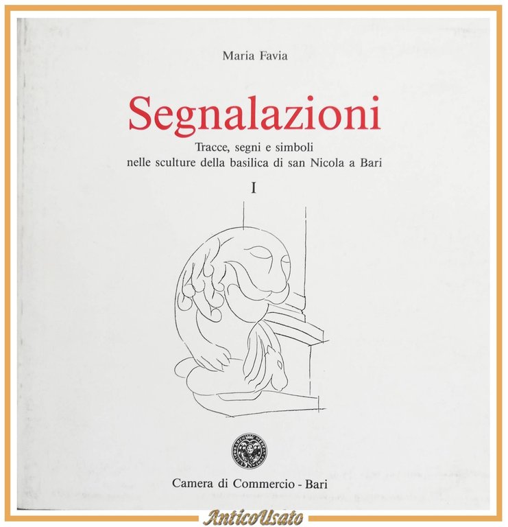 SEGNALAZIONI di Maria Favia 3 volumi 1989 sculture basilica S …
