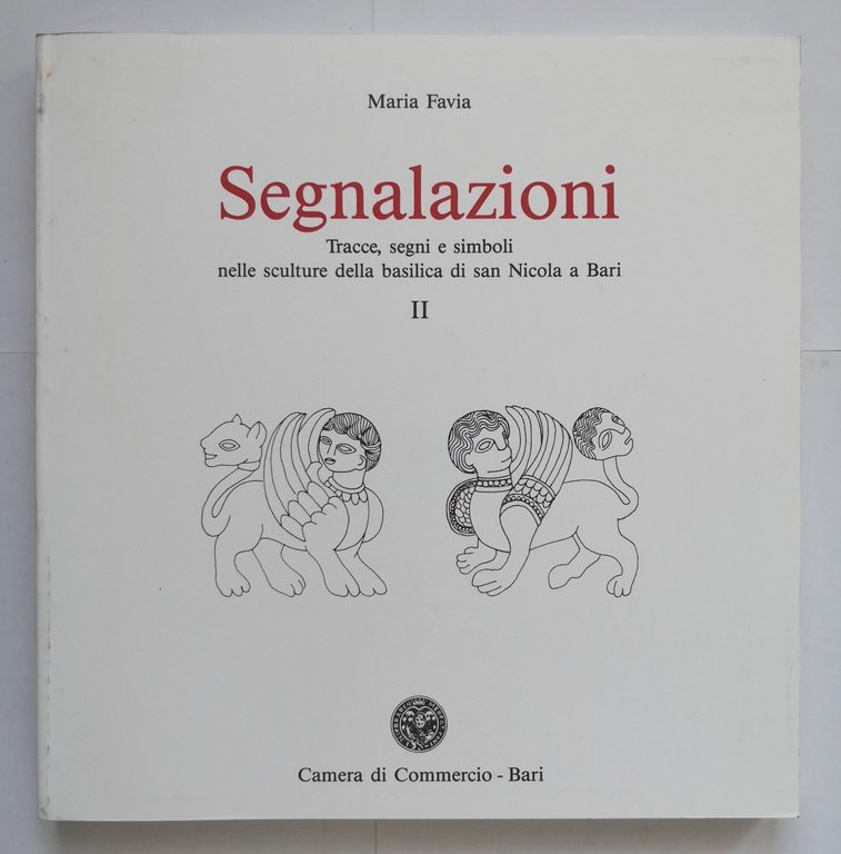 SEGNALAZIONI di Maria Favia 3 volumi 1989 sculture basilica S …