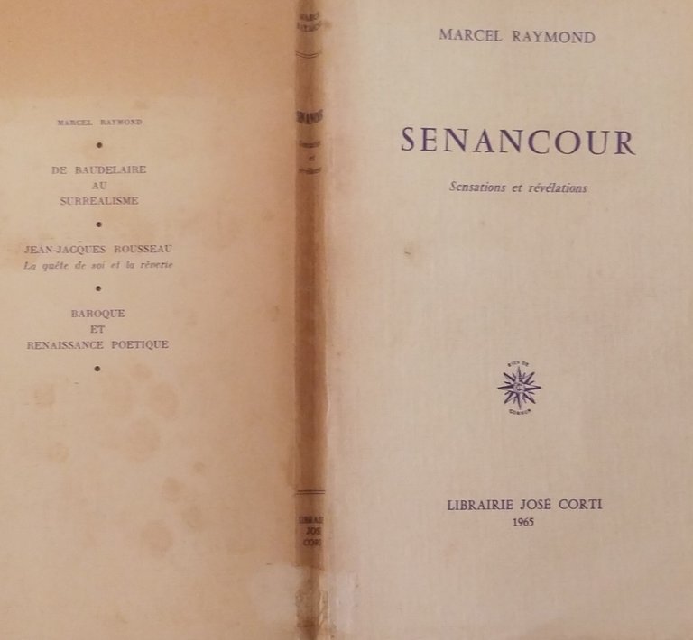 SENANCOUR sensations et revelations di Marcel Raymond 1965 Jose Corti …
