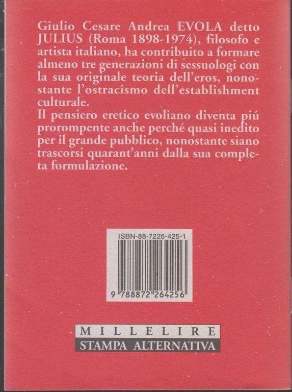 SESSO E LIBERTÀ di Julius Evola Stampa Alternativa MILLELIRE 1998 …