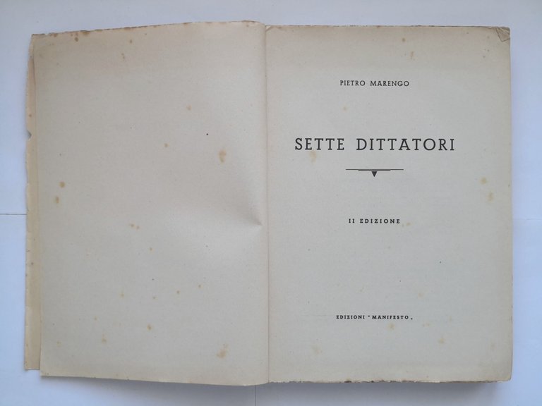 SETTE DITTATORI di Pietro Marengo 1950 Edizioni Manifesto Bari fascismo
