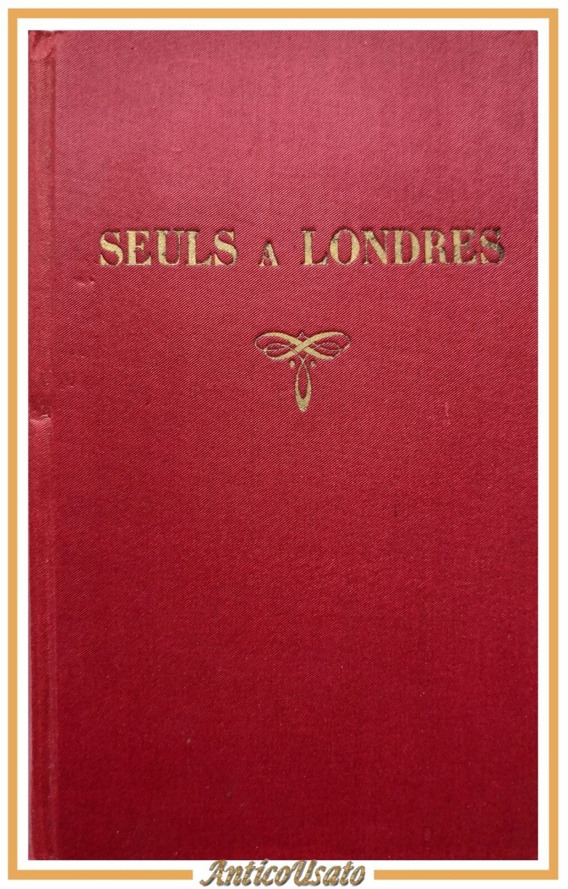 SEULS A LONDRES 1929 Baux editeur libro romanzo illustrato francese …