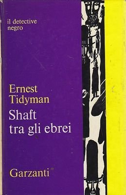 SHAFT TRA GLI EBREI il detective negro di Ernest Tidyman … | Immagine principale