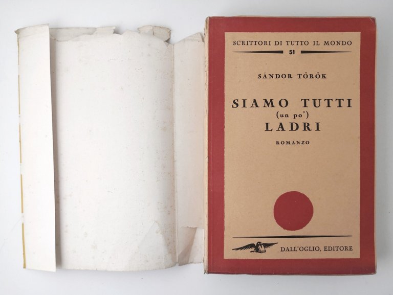 SIAMO TUTTI UN PÒ LADRI di Sándor Török 1949 Dall'Oglio …