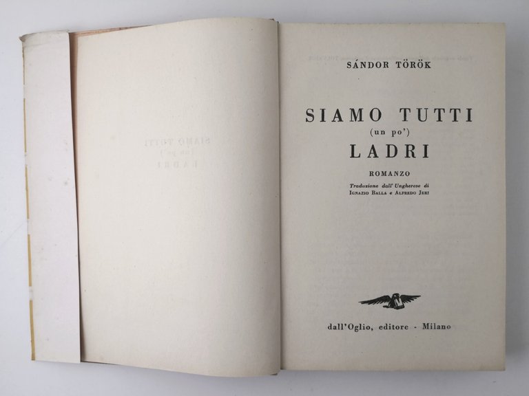 SIAMO TUTTI UN PÒ LADRI di Sándor Török 1949 Dall'Oglio …