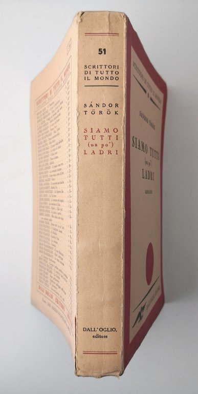 SIAMO TUTTI UN PÒ LADRI di Sándor Török 1949 Dall'Oglio …