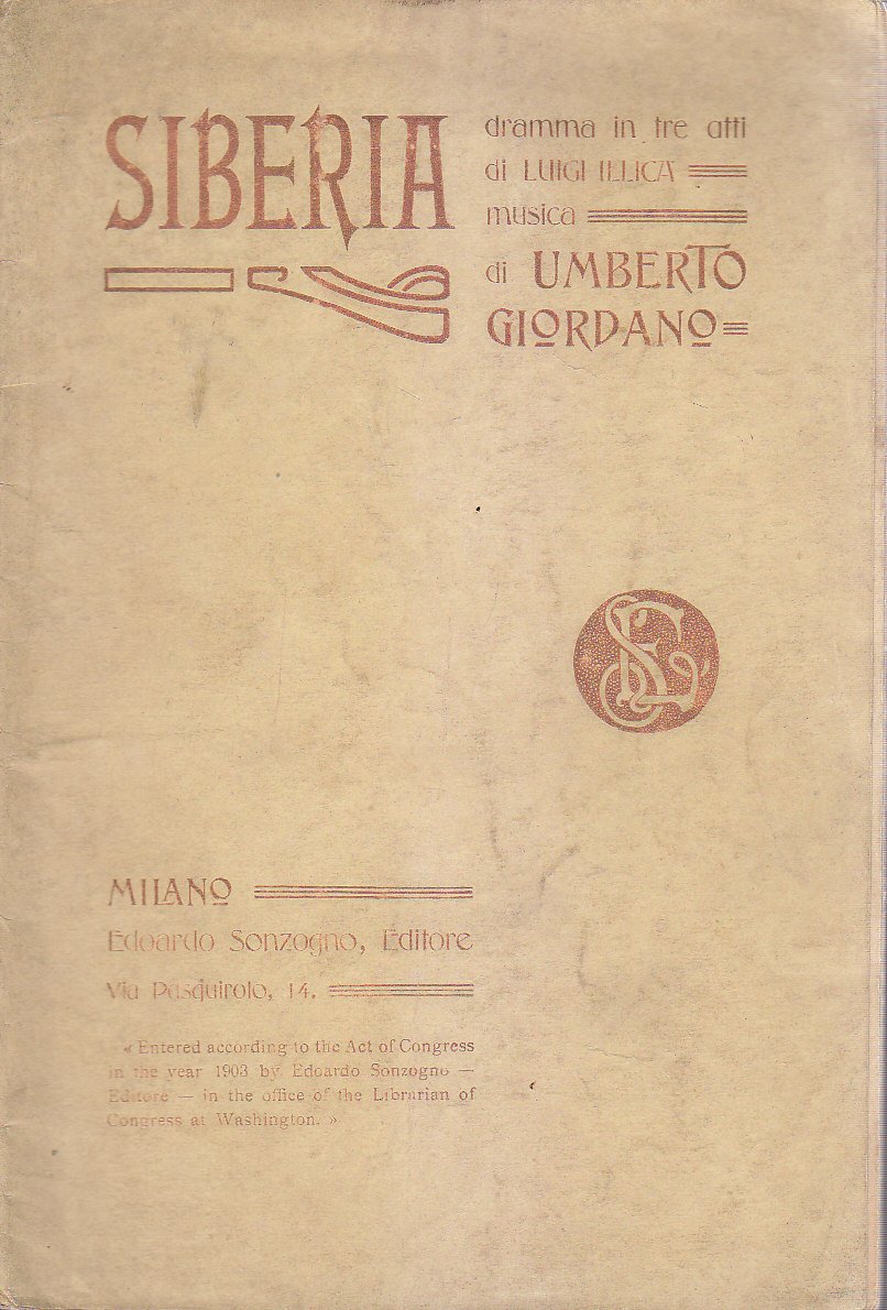 Siberia di Umberto Gordano e Illica 1905 libretto solo testo …